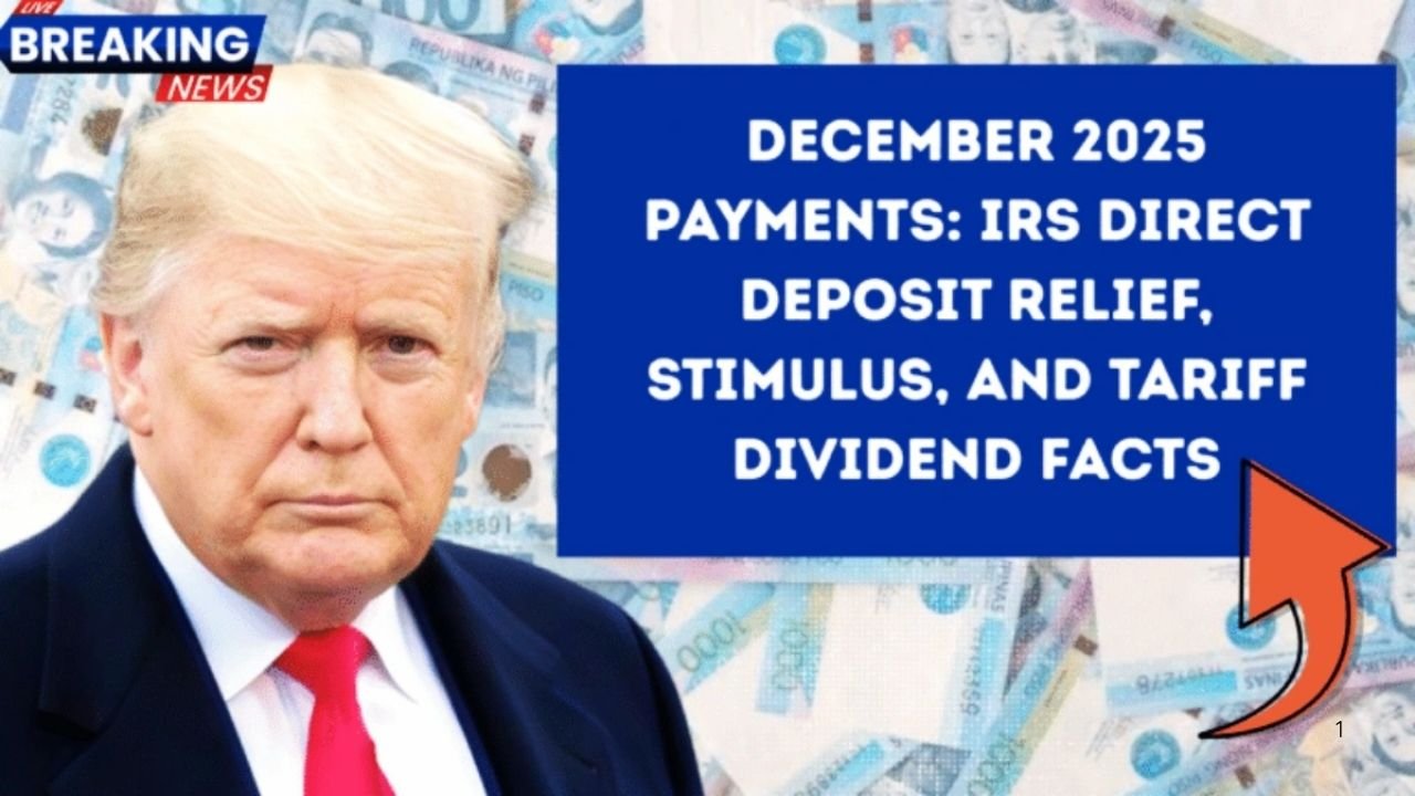 December 2025 IRS Payments: What Americans Should Really Expect – No New Stimulus or Tariff Dividend