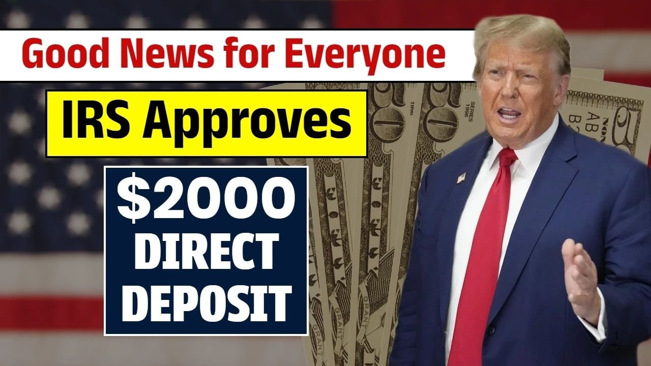 IRS Approves $2000 Direct Deposit: Eligibility, Payment Dates, Funding Challenges & Latest Updates